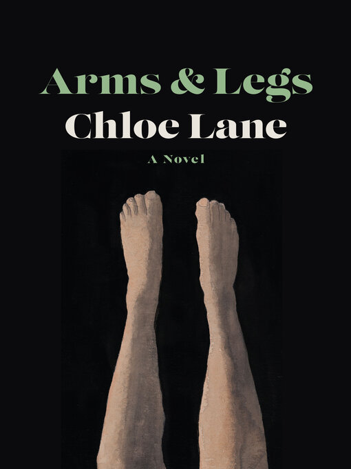 Title details for Arms & Legs by Chloe Lane - Available